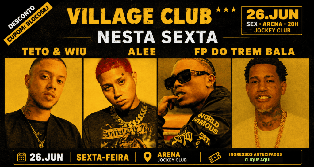 Village Club. Teto Wiy Alee e FP fo Trem Bala