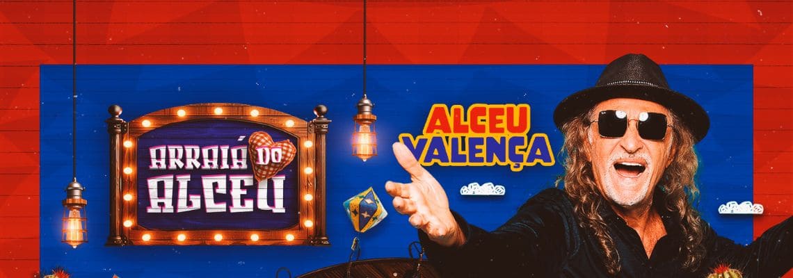 Arraiá do Alceu - 13 de Julho - Arena Bangu - Alceu Valença