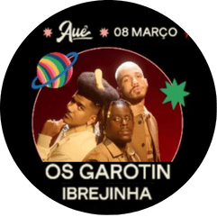 Auê Festival - 08.03 - Março - Os Garotin e Ibrejinha - Armazém da Utopia - Cupom de desconto