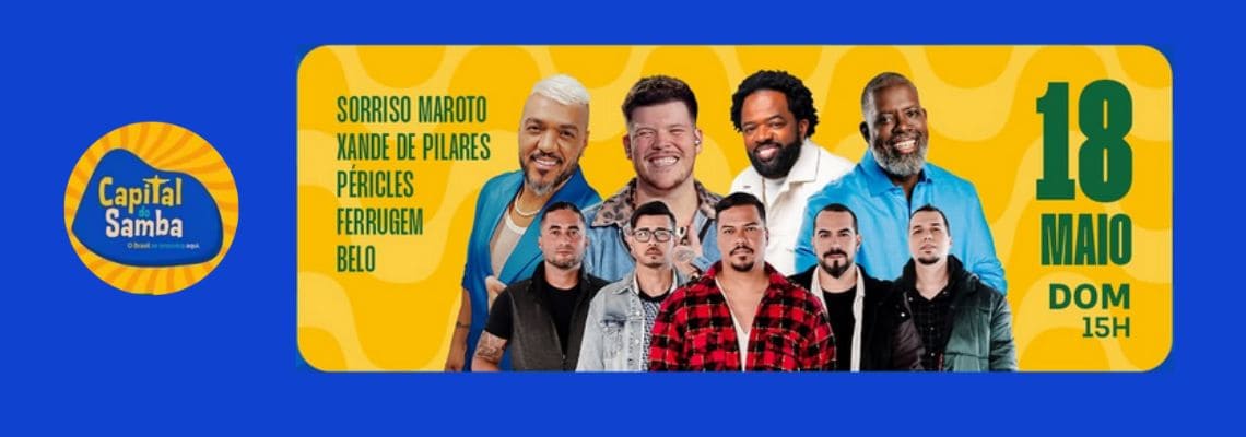 Capital do samba 18 de maio de 2025 - Zeca Pagodinho, Thiaguinho, Menos é Mais , xande de oukaresm belo, ferrugem, péricles, sorriso marotoe Pixote - Marina da Glória - Ingressos com desconto