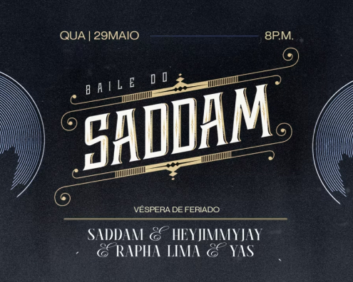 29.05 Baile do Saddam - Saddam, Rapha Lima, Yas, Heyjimmyjayhip hop - Alba Botafogo