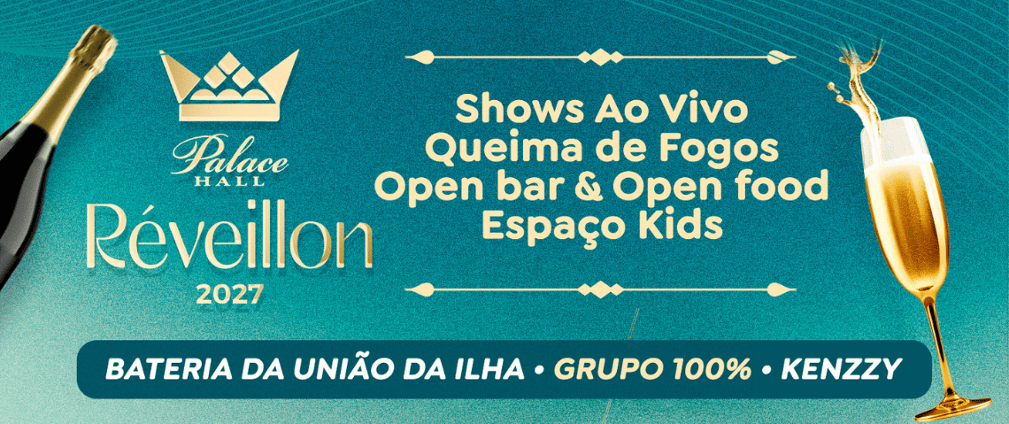 Réveillon Palace Hall 2027 em Campo Grande: All Inclusive, shows e desconto exclusivo. CÓDIGO DE DESCONTO: BLOCOSRJ