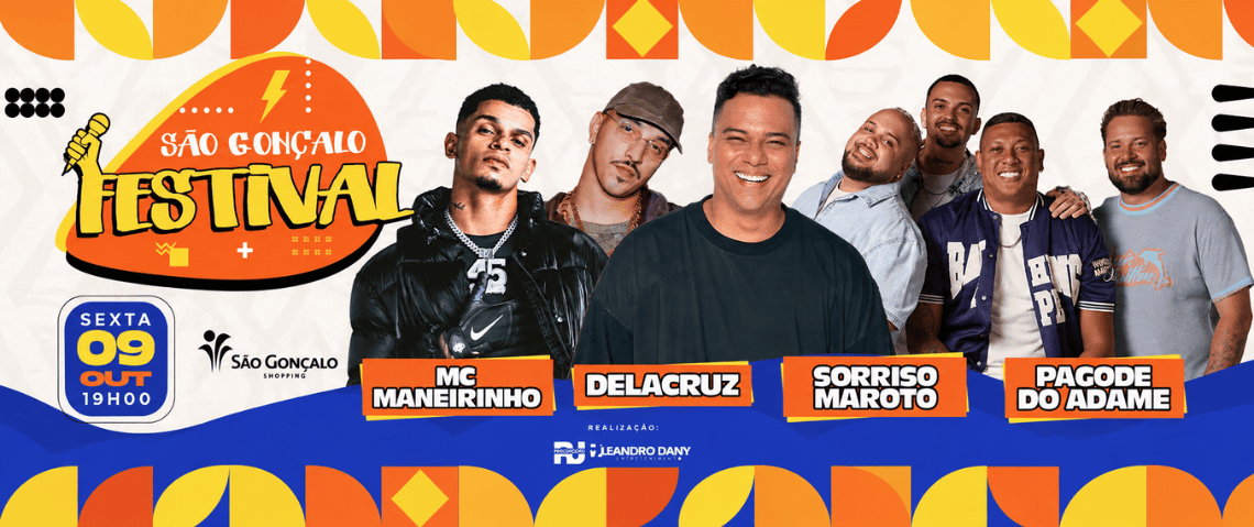 São Gonçalo Festival com Sorriso Maroto, Delacruz, MC Maneirinho e Pagode do Adame, dia 09 de outubro. Garanta seu ingresso com desconto usando o código BLOCOSRJ.
