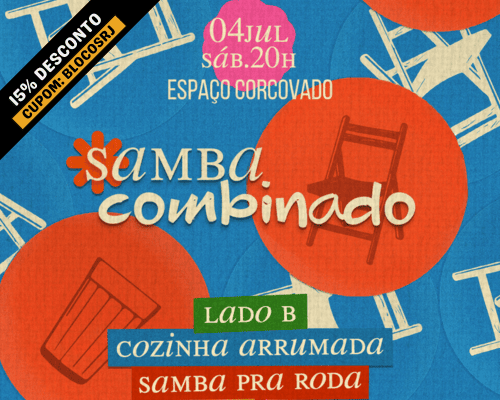 04.07 Samba Combinado  - Espaço Corcovado