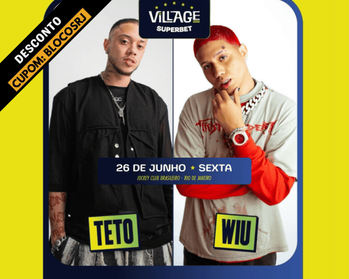 26.06 Teto e Wiu | Village 2026 - Jockey Club