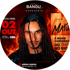 02/10 Matue - Outubro - Bangu Shopping - Arena Bangu - Código de desconto: BLOCOSRJ