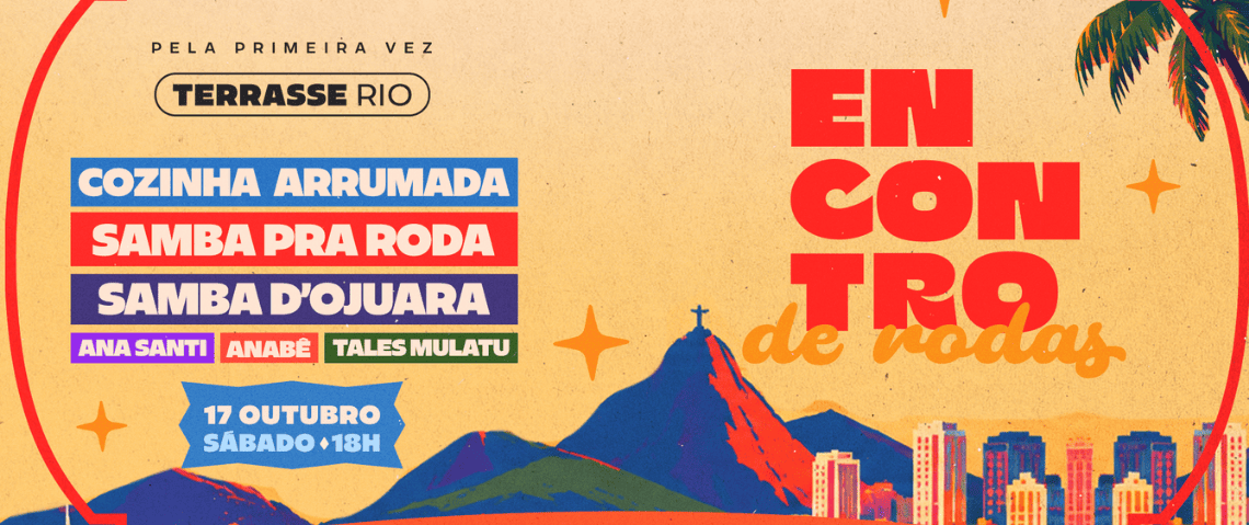 Neste sábado, 17 de outubro, tem Encontro de Rodas no Terrasse Rio, na Marina da Glória! Cozinha Arrumada, Samba Pra Roda, Samba D'Ojuara e convidados, das 18h às 5h. Garanta seu ingresso com desconto usando o cupom BLOCOSRJ!