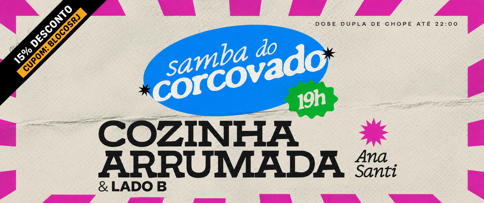 01 de Agosto - Samba do Corcovado: Cozinha Arrumada + Lado B e DJ Ana Santi- No Espaço Corcovado - CUPOM DE DESCONTO: BLOCOSRJ