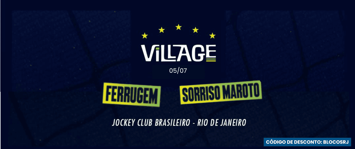 05.07 Ferrugem e Sorriso Maroto no Village Superbet - Jogo Brasil - Cupom de desconto / Código de desconto: BLOCOSRJ - Jockey Club, Gávea