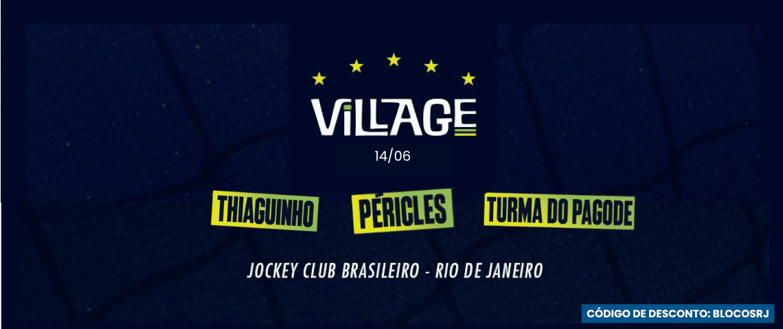 14.06 Thiaguinho, Péricles e turma do Pagode no Village Superbet - Jogo Brasil - Cupom de desconto / Código de desconto: BLOCOSRJ - Jockey Club, Gávea