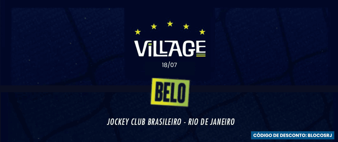 18.07 Belo no Village Superbet - Jogo Brasil - Cupom de desconto / Código de desconto: BLOCOSRJ - Jockey Club, Gávea