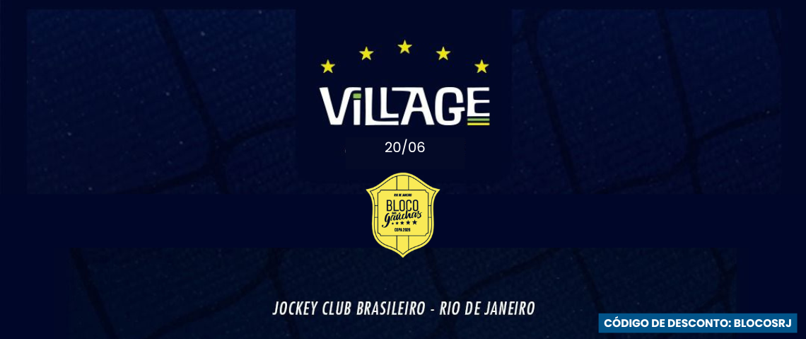 20/06 Bloco das Gaúchas de Copa - Village Rio - Jockey Club - Código de desconto: BLOCOSRJ