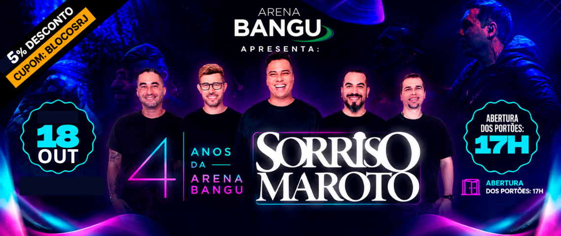 18/10 Sorriso Maroto - Setembro - Bangu Shopping - CÓDIGO DE DESCONTO: BLOCOSRJ - CUPOM