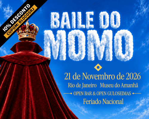 21.11 Baile do Momo 2026 no Museu do Amanhã